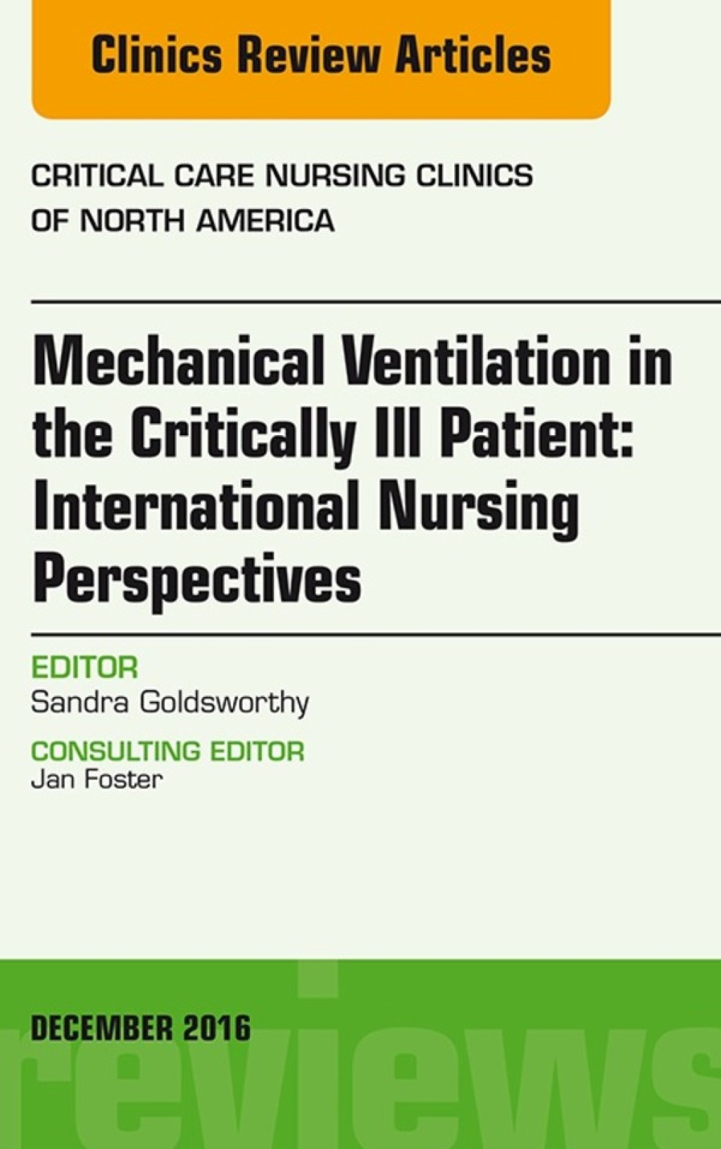 Mechanical Ventilation in the Critically Ill Patient: International Nursing Perspectives, An Issue of Critical Care Nursing Clinics of North America  â€“ PDF/EPUB Version Downloadable