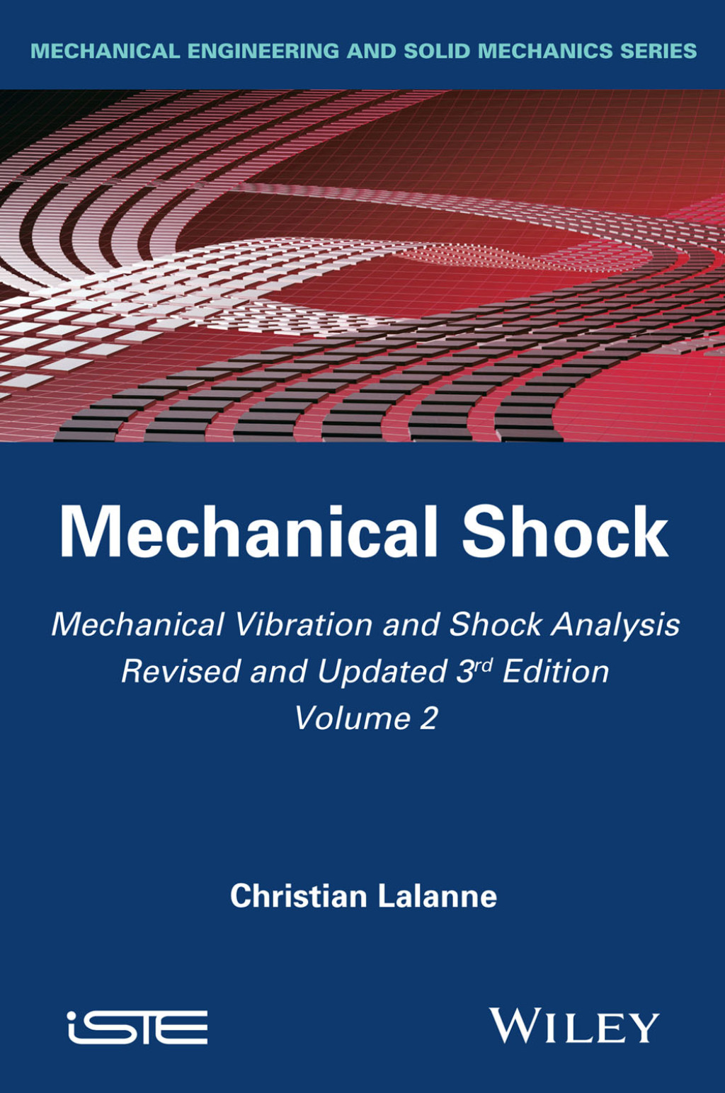 Mechanical Vibration and Shock Analysis, Mechanical Shock 3rd Edition â€“ PDF/EPUB Version Downloadable