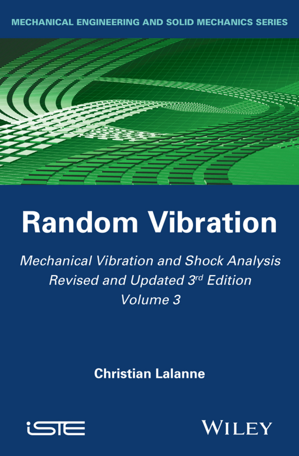 Mechanical Vibration and Shock Analysis, Random Vibration 3rd Edition â€“ PDF/EPUB Version Downloadable