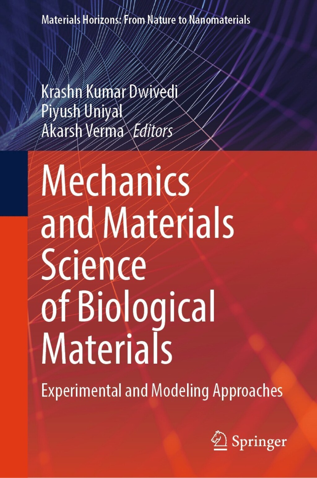 Mechanics and Materials Science of Biological Materials Experimental and Modeling Approaches  â€“ PDF/EPUB Version Downloadable