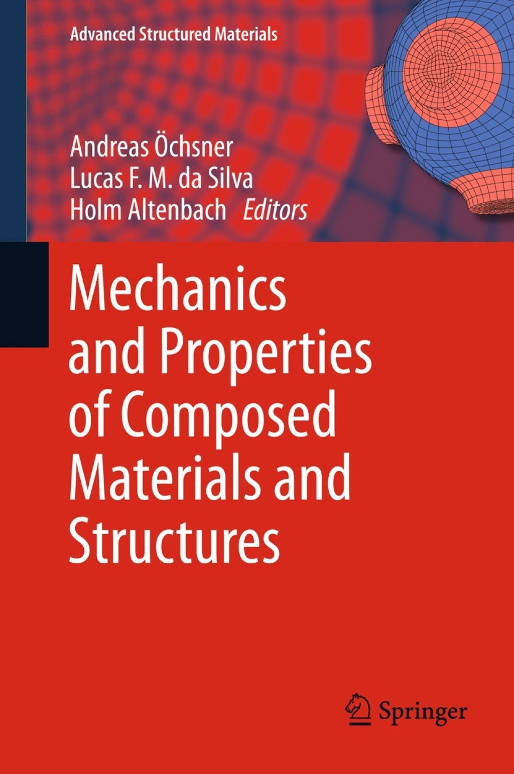 Mechanics and Properties of Composed Materials and Structures 1st Edition â€“ PDF/EPUB Version Downloadable
