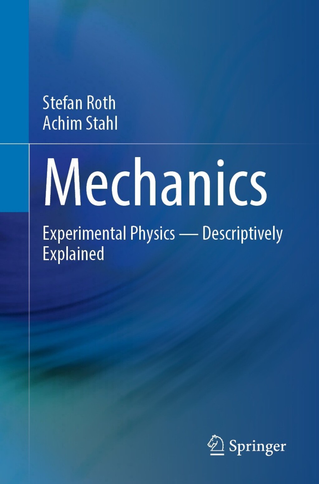Mechanics Experimental Physics - Descriptively Explained  â€“ PDF/EPUB Version Downloadable