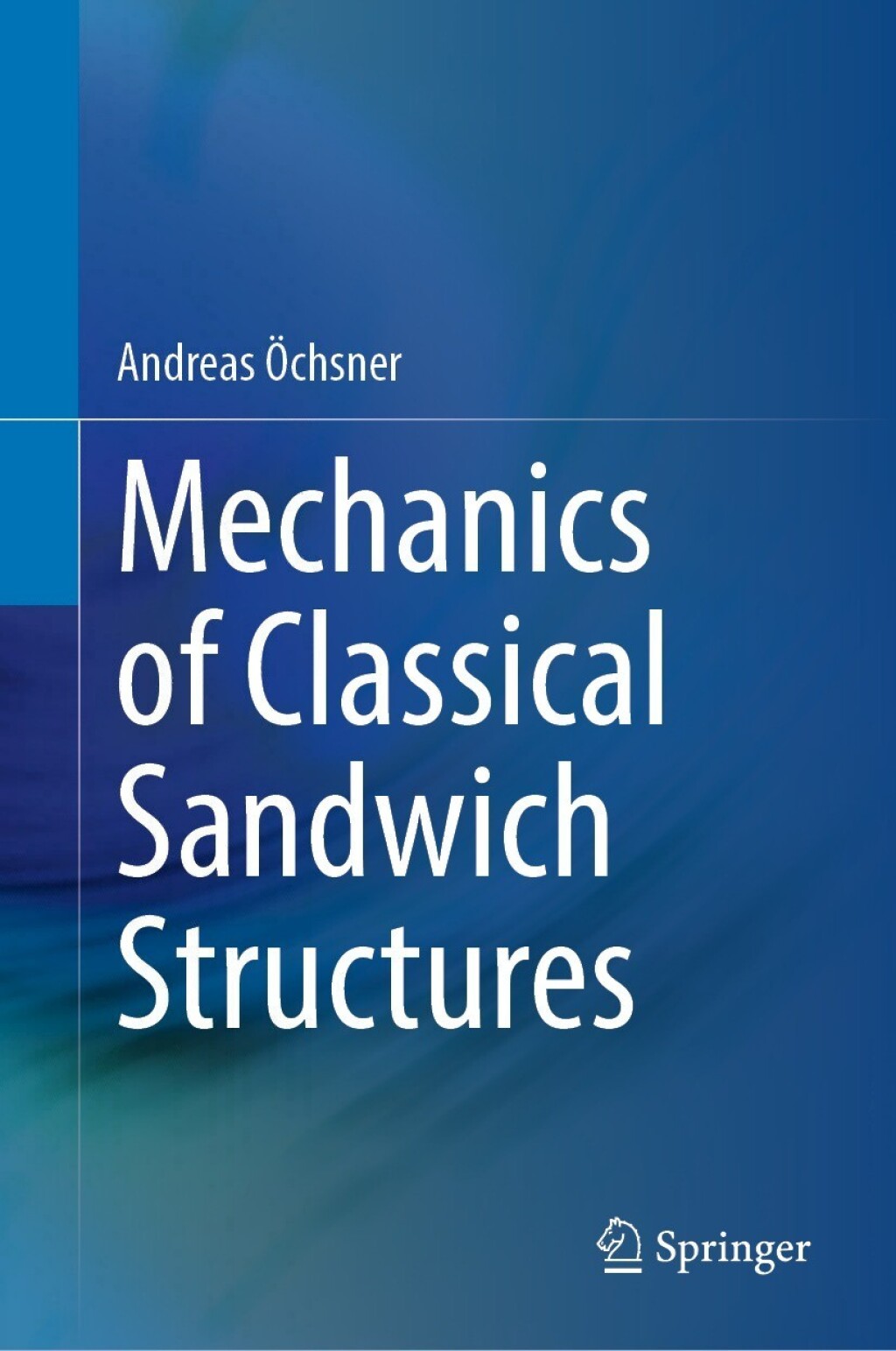 Mechanics of Classical Sandwich Structures  â€“ PDF/EPUB Version Downloadable