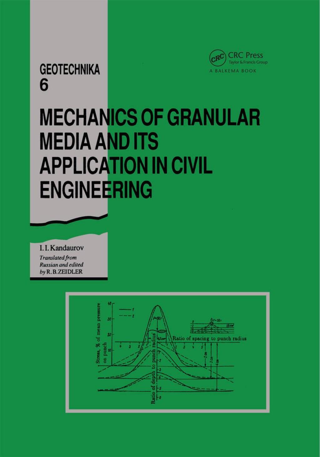 Mechanics of Granular Media and Its Application in Civil Enginenering Geotechnika - Selected Translations of Russian Geotechnical Literature 6 1st Edition â€“ PDF/EPUB Version Downloadable