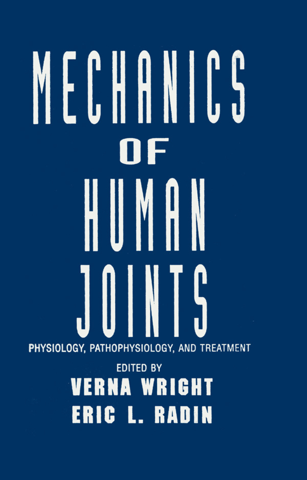 Mechanics of Human Joints Physiology: Pathophysiology, and Treatment 1st Edition â€“ PDF/EPUB Version Downloadable