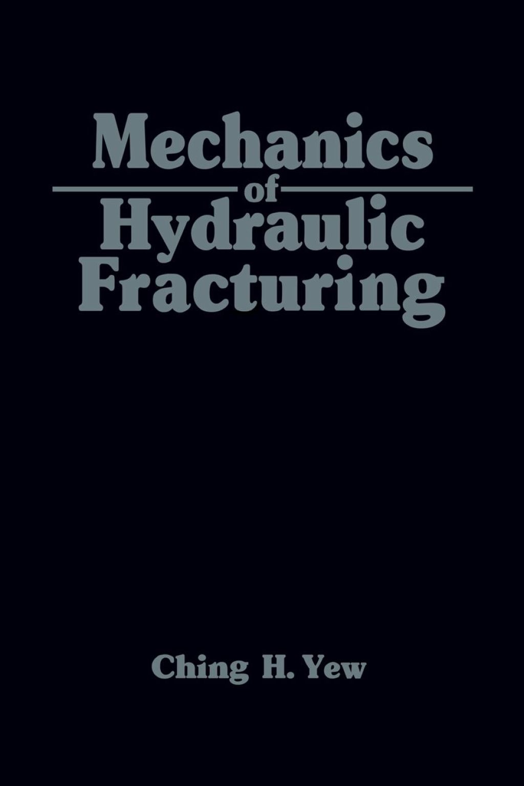 Mechanics of Hydraulic Fracturing  â€“ PDF/EPUB Version Downloadable