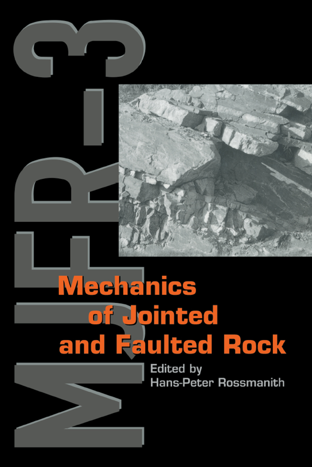 Mechanics of Jointed and Faulted Rock 1st Edition â€“ PDF/EPUB Version Downloadable