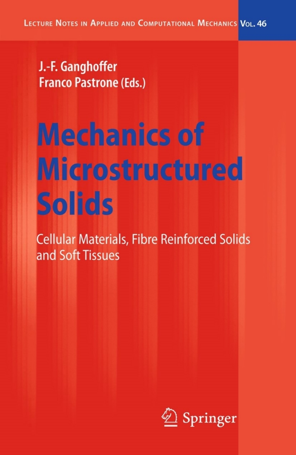 Mechanics of Microstructured Solids Cellular Materials, Fibre Reinforced Solids and Soft Tissues 1st Edition â€“ PDF/EPUB Version Downloadable