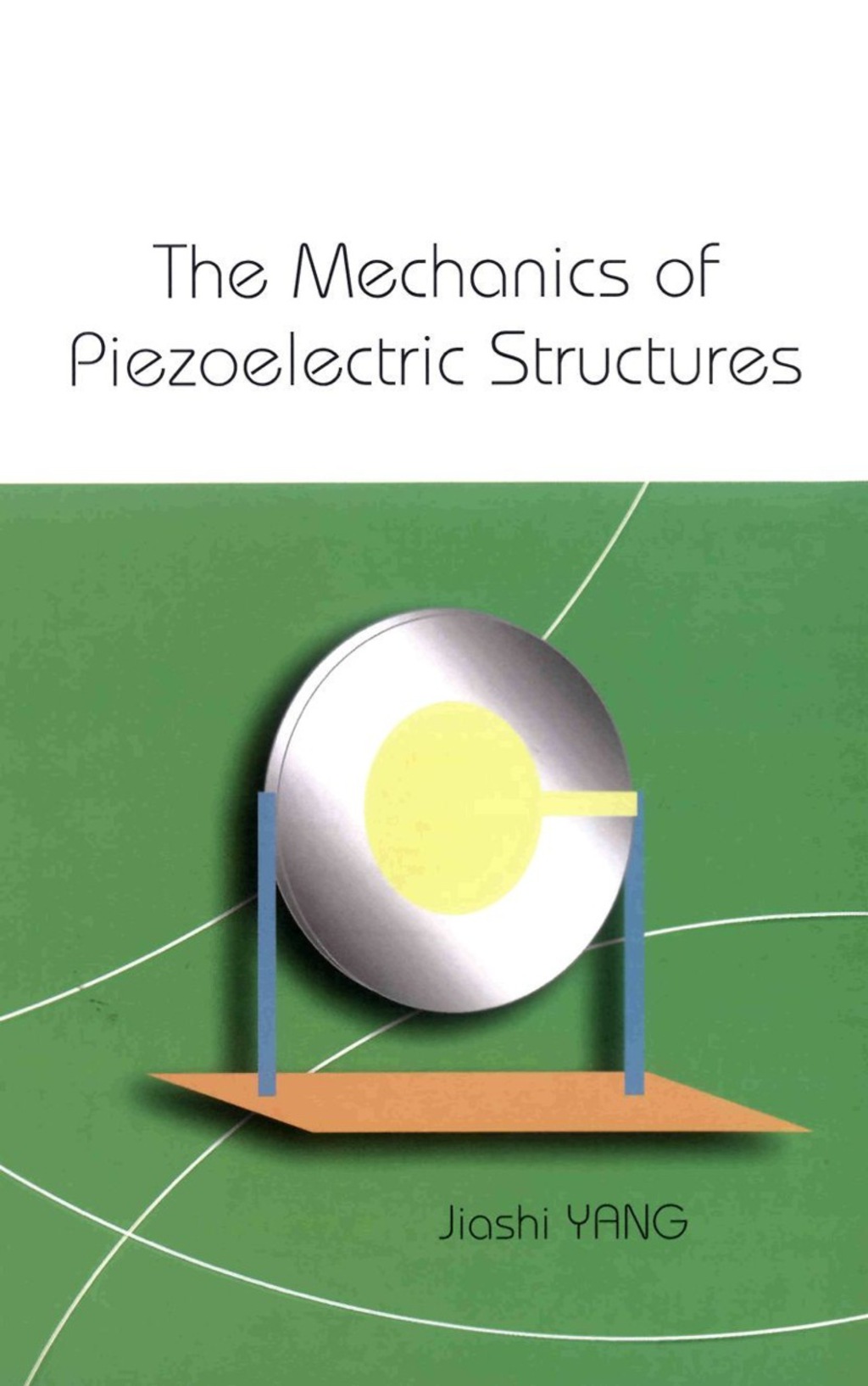 Mechanics Of Piezoelectric Structures, The  â€“ PDF/EPUB Version Downloadable