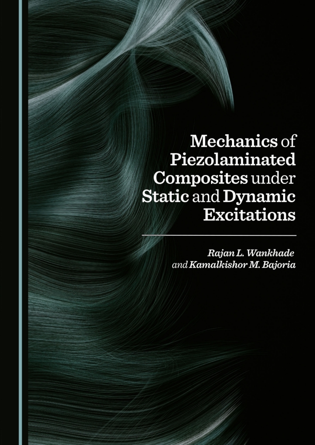 Mechanics of Piezolaminated Composites under Static and Dynamic Excitations 1st Edition â€“ PDF/EPUB Version Downloadable