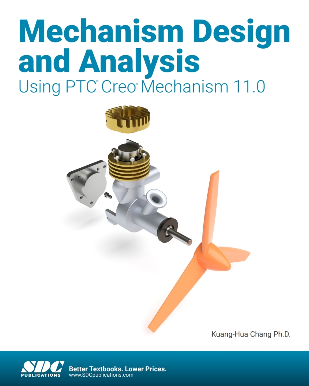 Mechanism Design and Analysis Using PTC Creo Mechanism 11.0 10th Edition â€“ PDF/EPUB Version Downloadable