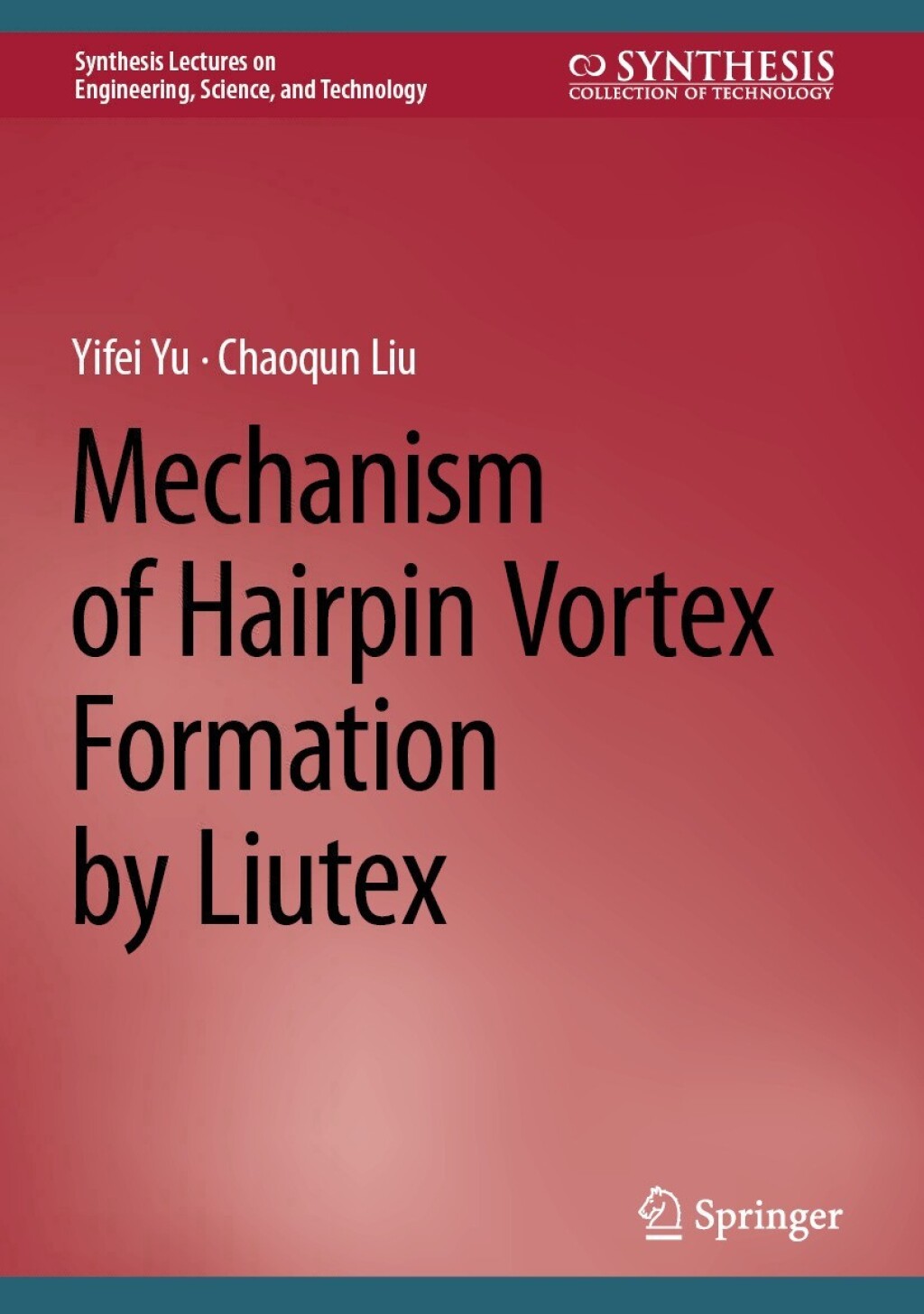 Mechanism of Hairpin Vortex Formation by Liutex  â€“ PDF/EPUB Version Downloadable