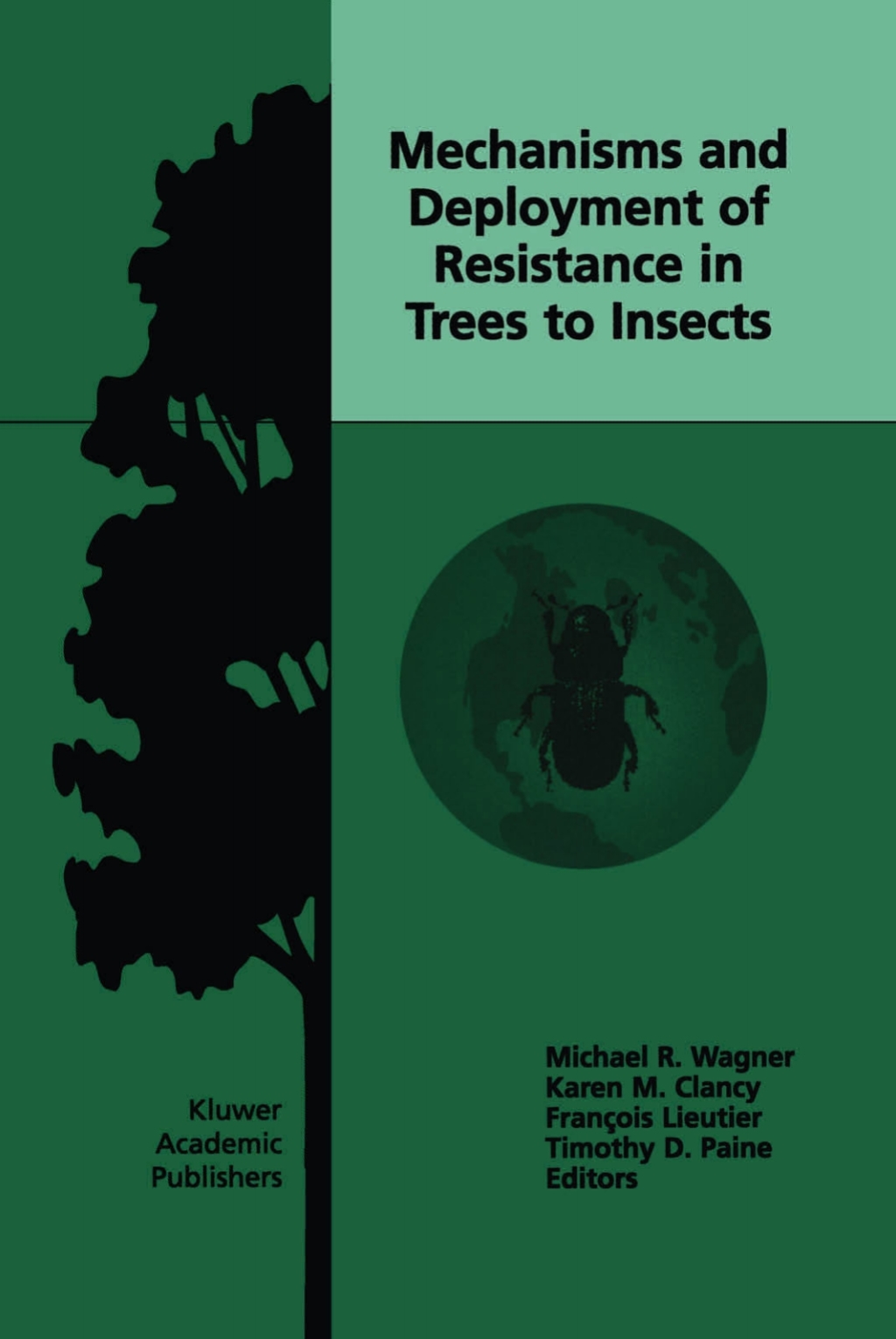 Mechanisms and Deployment of Resistance in Trees to Insects 1st Edition â€“ PDF/EPUB Version Downloadable