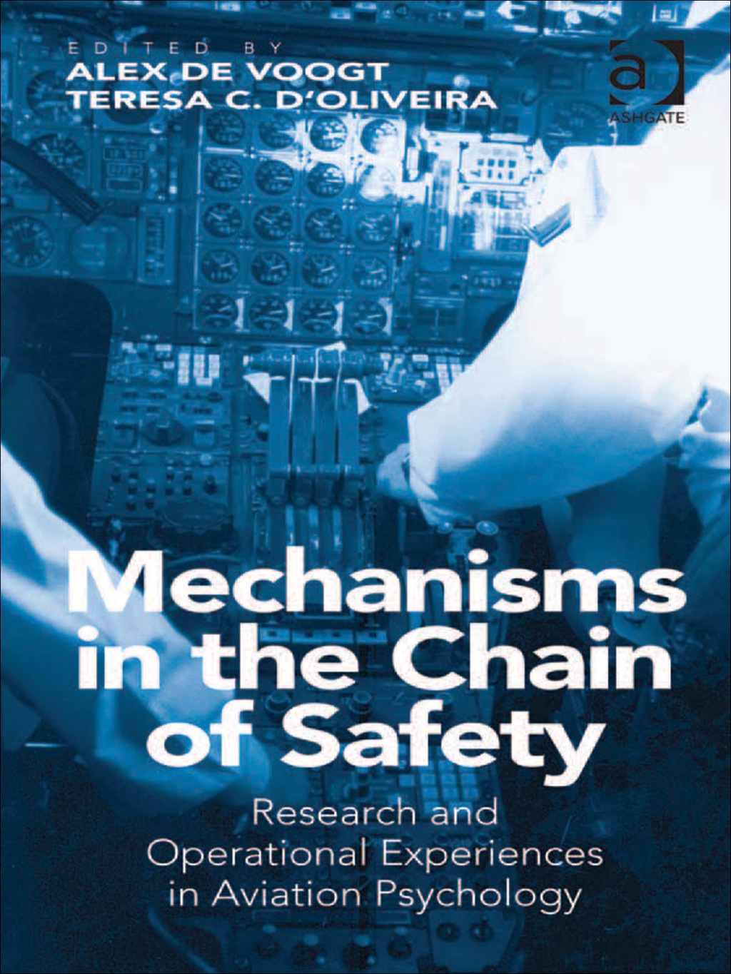 Mechanisms in the Chain of Safety: Research and Operational Experiences in Aviation Psychology  â€“ PDF/EPUB Version Downloadable