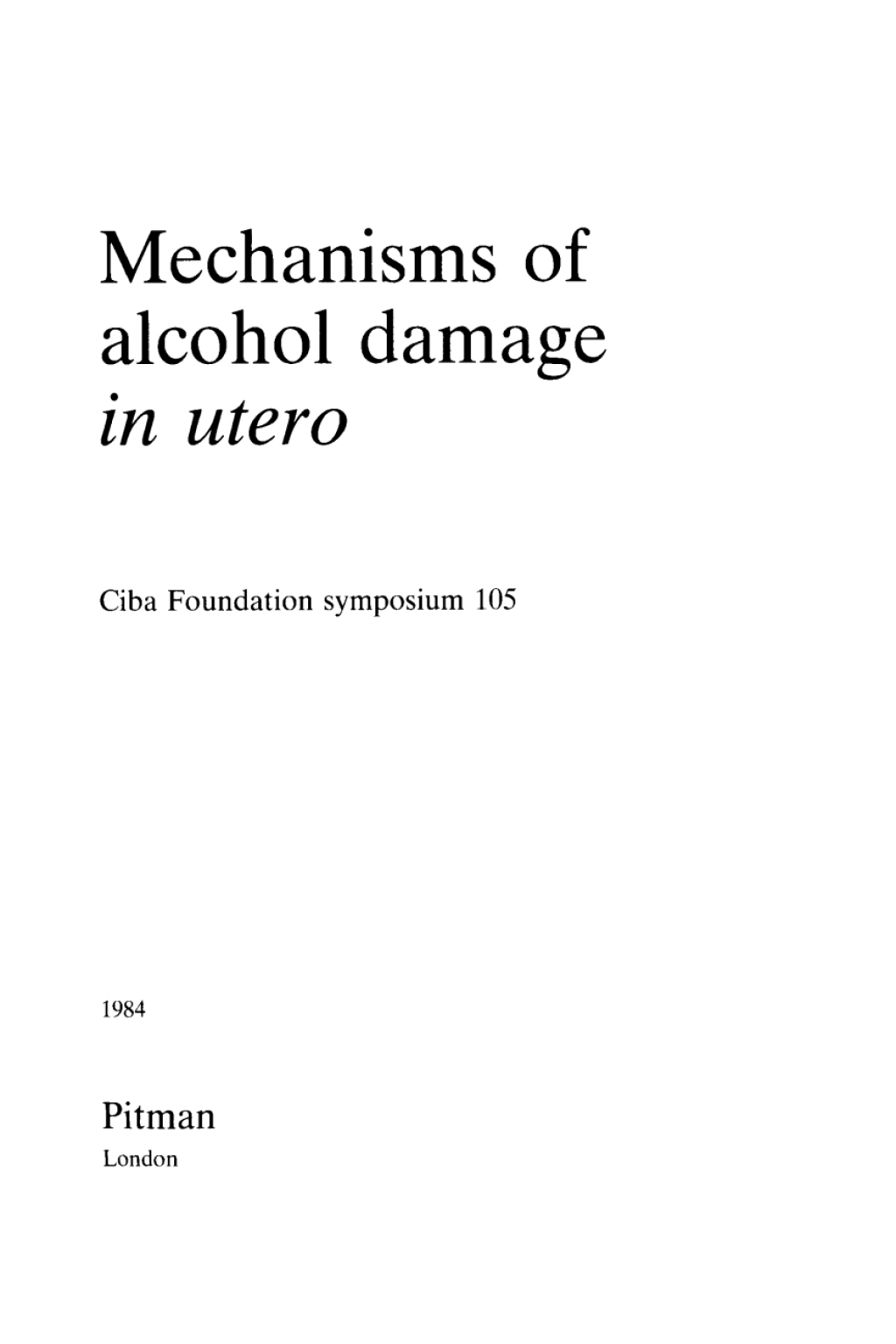 Mechanisms of Alcohol Damage in Utero 1st Edition â€“ PDF/EPUB Version Downloadable