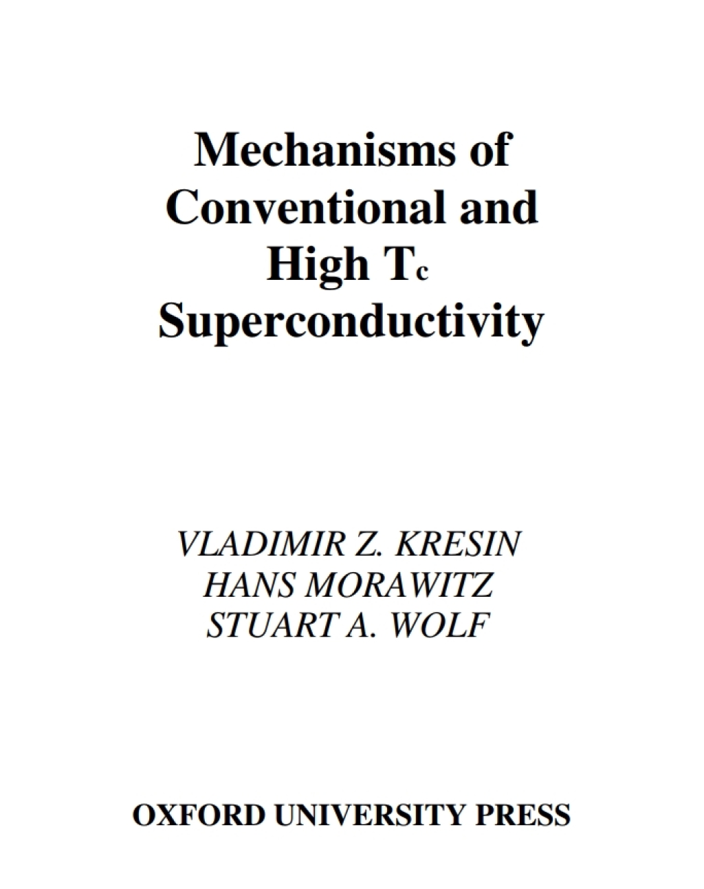 Mechanisms of Conventional and High Tc Superconductivity  â€“ PDF/EPUB Version Downloadable