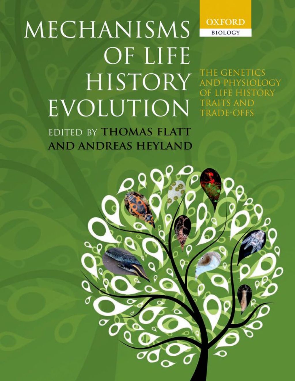 Mechanisms of Life History Evolution The Genetics and Physiology of Life History Traits and Trade-Offs 1st Edition â€“ PDF/EPUB Version Downloadable