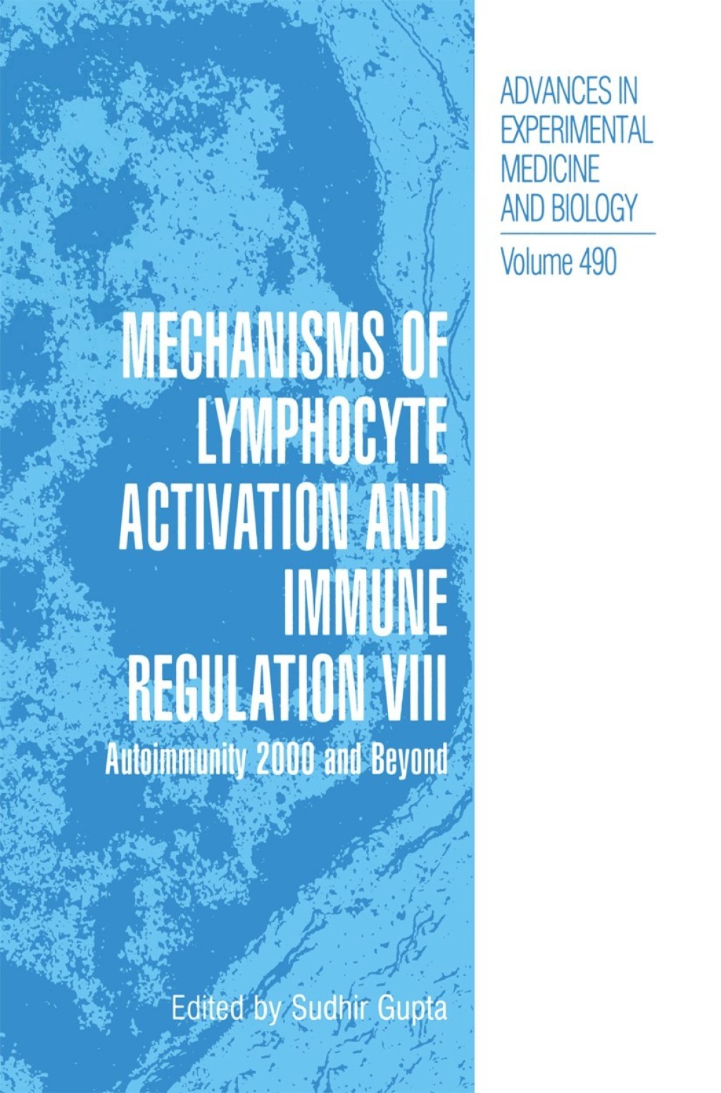 Mechanisms of Lymphocyte Activation and Immune Regulation VIII Autoimmunity 2000 and Beyond 1st Edition â€“ PDF/EPUB Version Downloadable