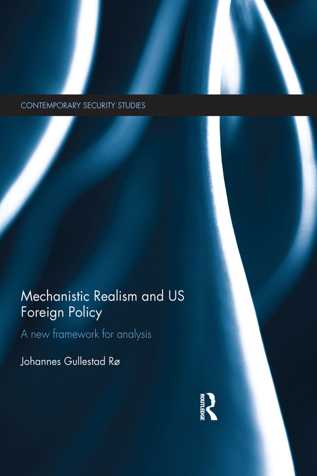 Mechanistic Realism and US Foreign Policy A New Framework for Analysis 1st Edition â€“ PDF/EPUB Version Downloadable