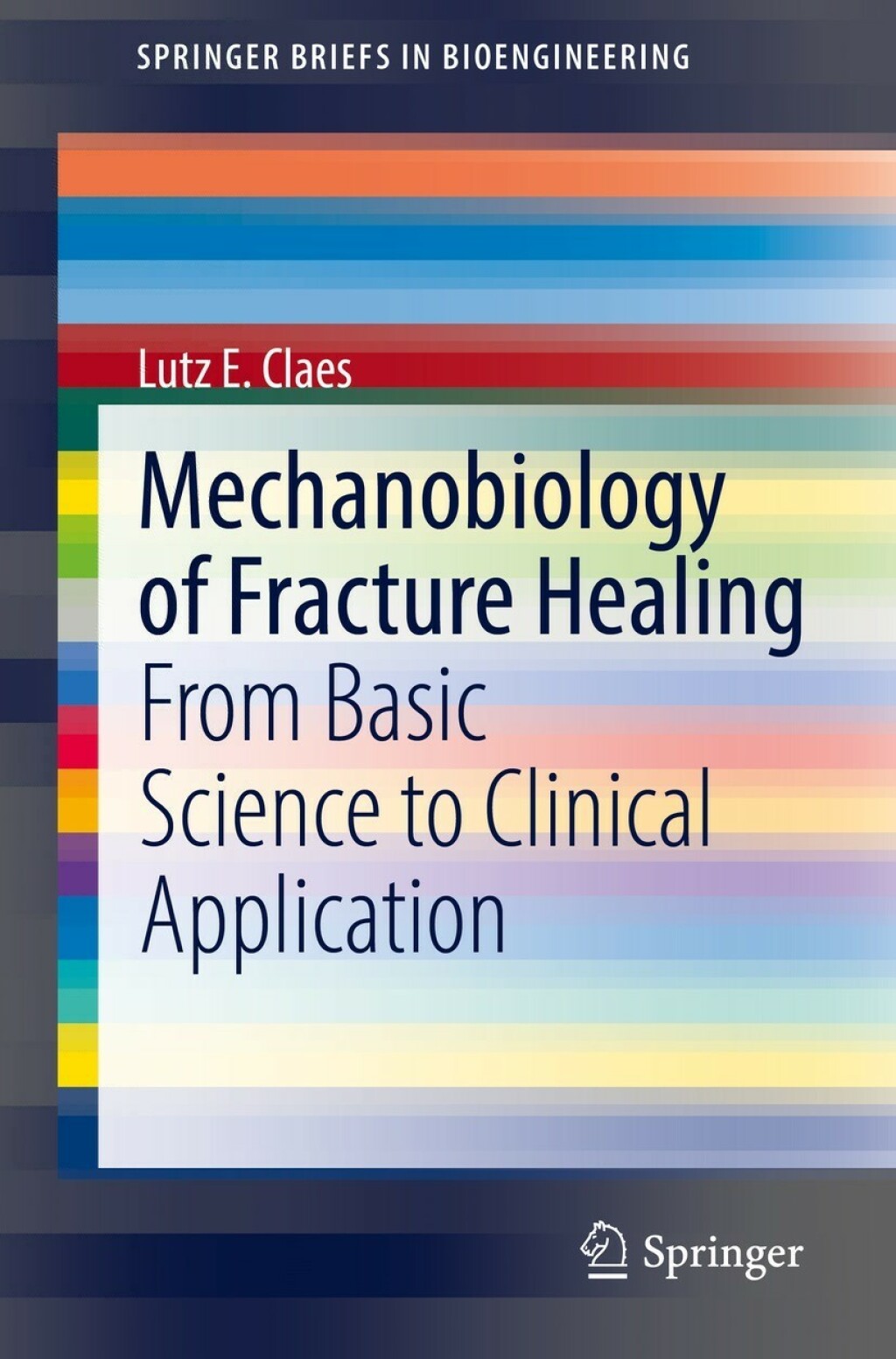 Mechanobiology of Fracture Healing From Basic Science to Clinical Application  â€“ PDF/EPUB Version Downloadable
