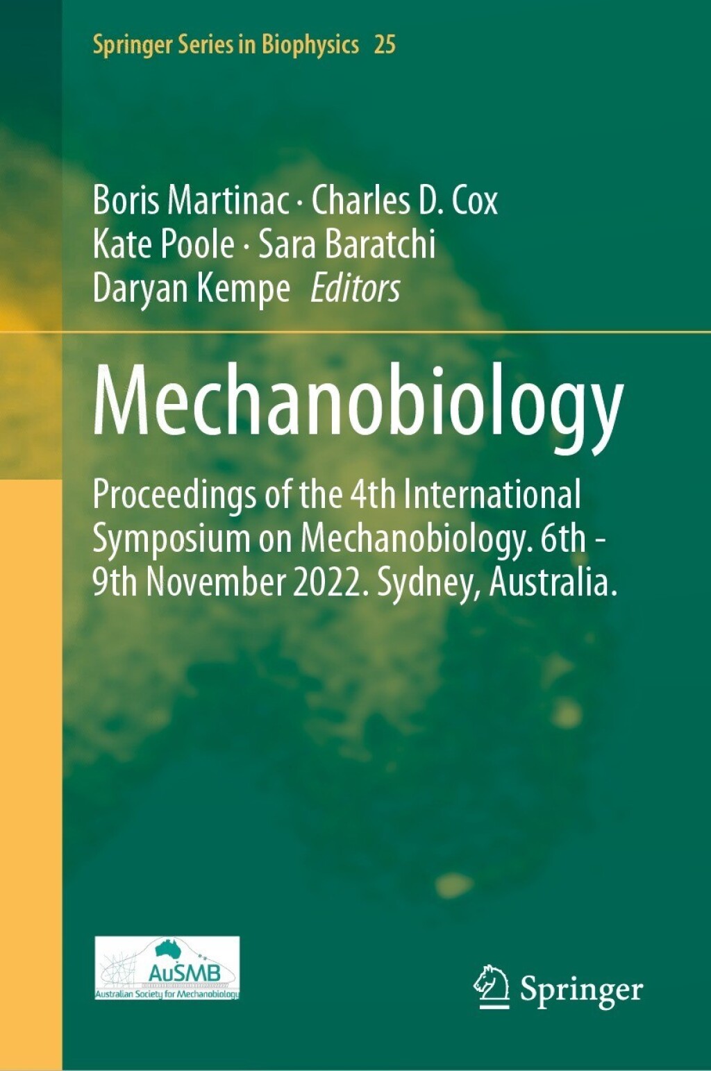 Mechanobiology Proceedings of the 4th International Symposium on Mechanobiology. 6th - 9th November 2022. Sydney, Australia.  â€“ PDF/EPUB Version Downloadable