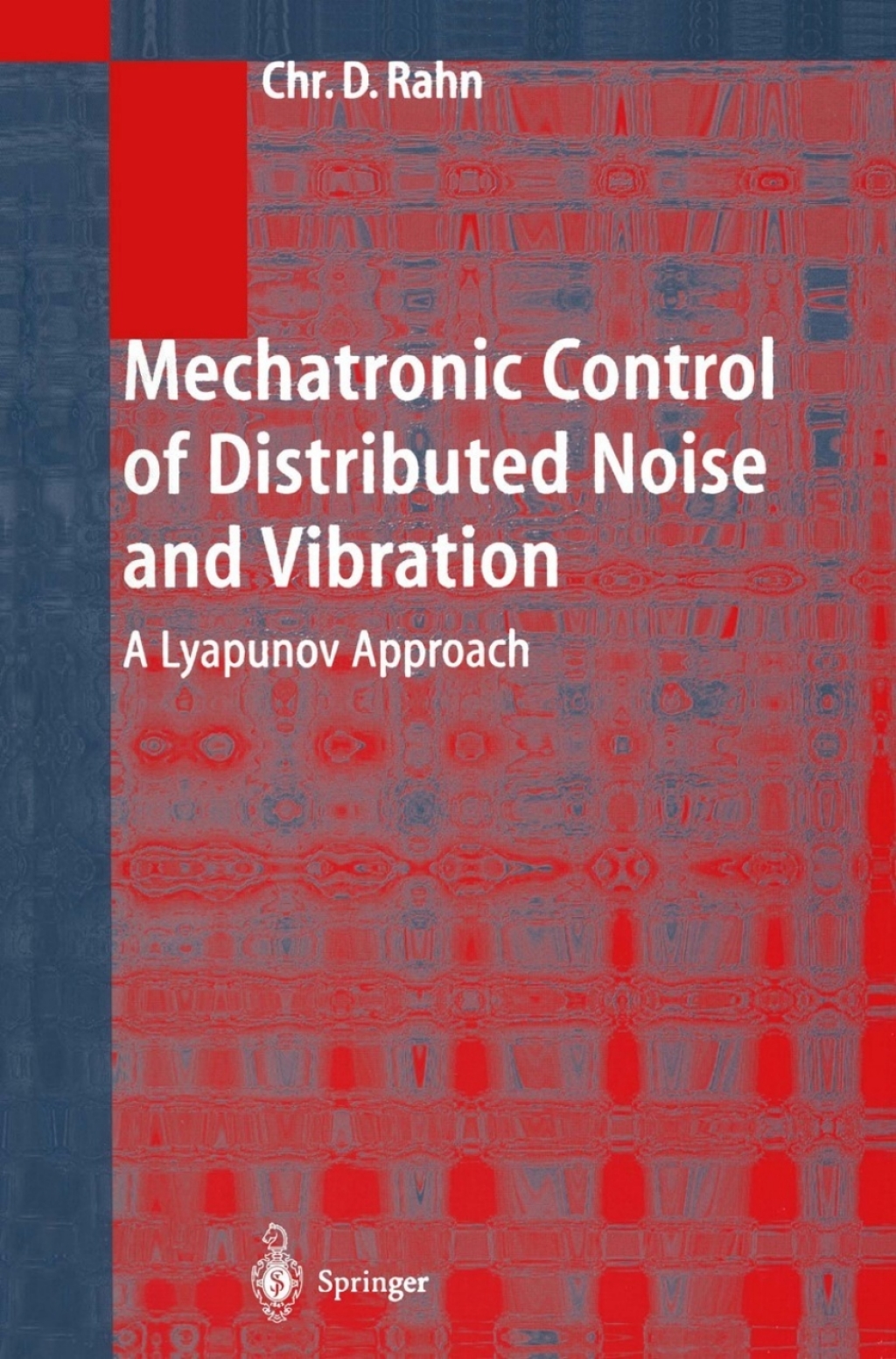 Mechatronic Control of Distributed Noise and Vibration A Lyapunov Approach  â€“ PDF/EPUB Version Downloadable