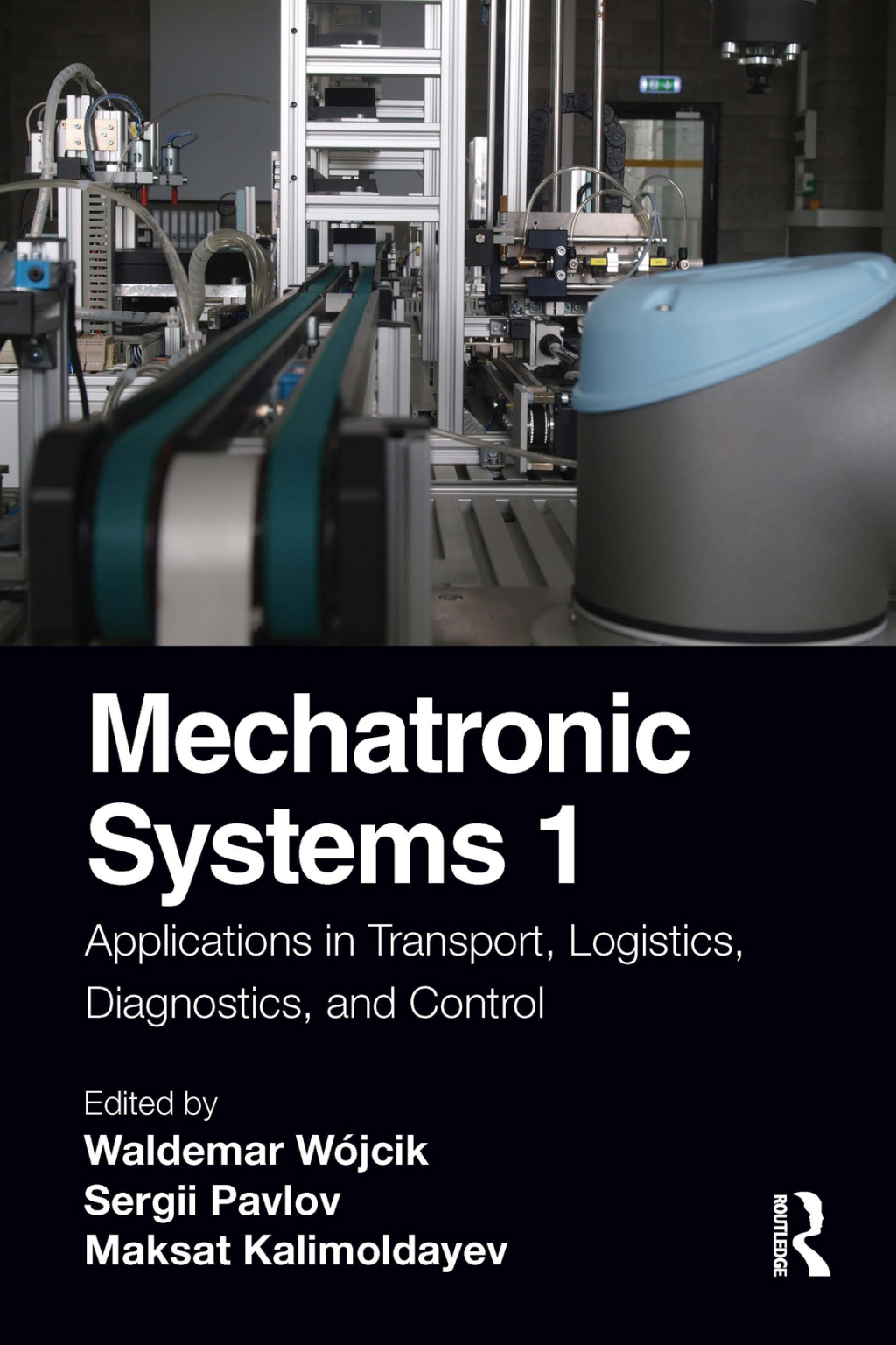 Mechatronic Systems 1 Applications in Transport, Logistics, Diagnostics, and Control 1st Edition â€“ PDF/EPUB Version Downloadable