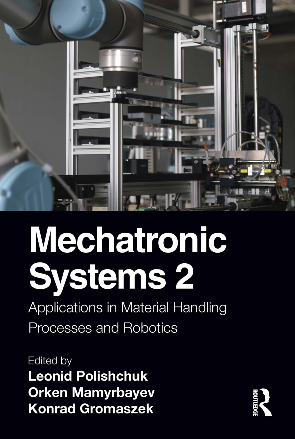 Mechatronic Systems 2 Applications in Material Handling Processes and Robotics 1st Edition â€“ PDF/EPUB Version Downloadable