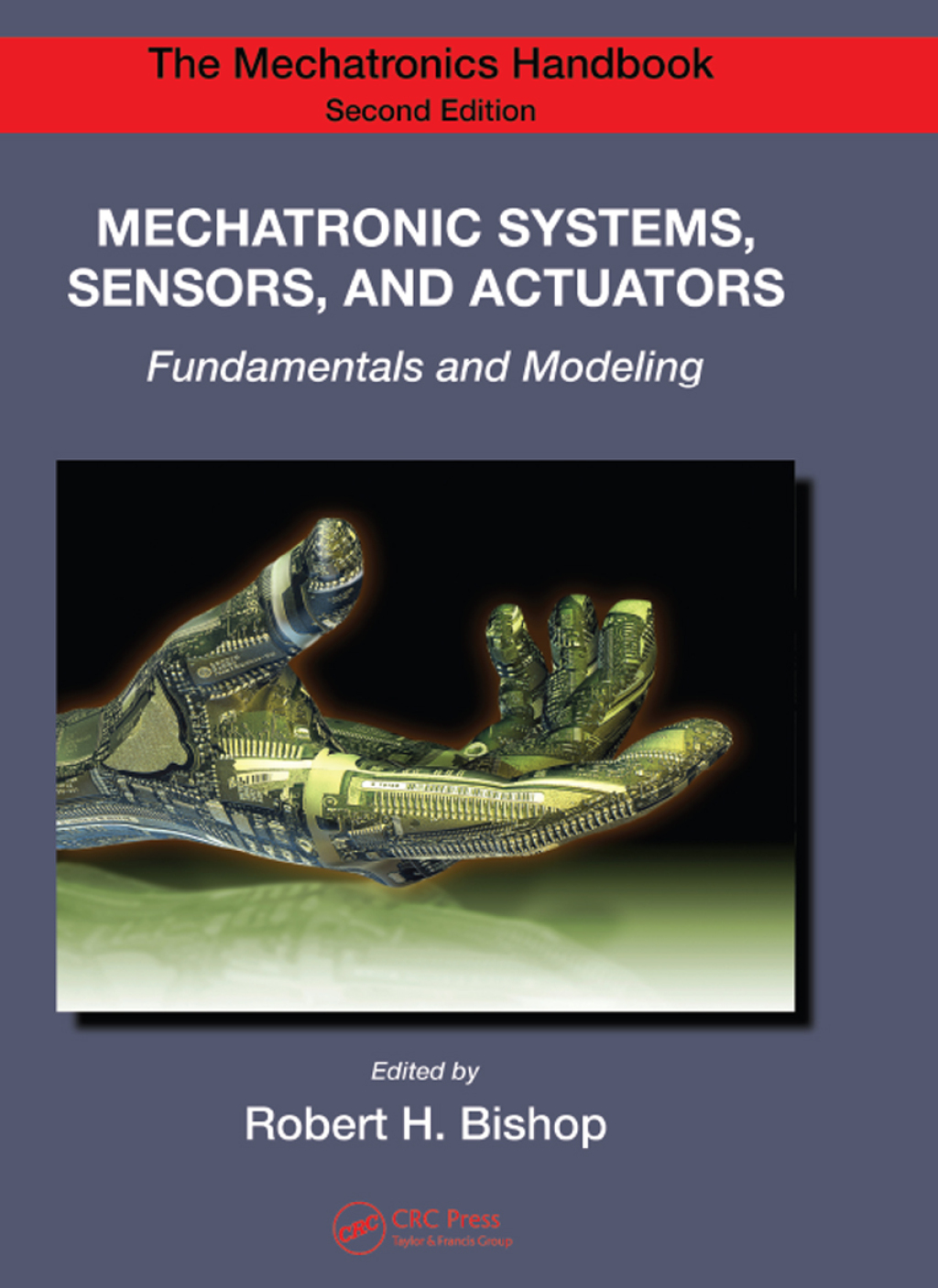 Mechatronic Systems, Sensors, and Actuators Fundamentals and Modeling 2nd Edition â€“ PDF/EPUB Version Downloadable