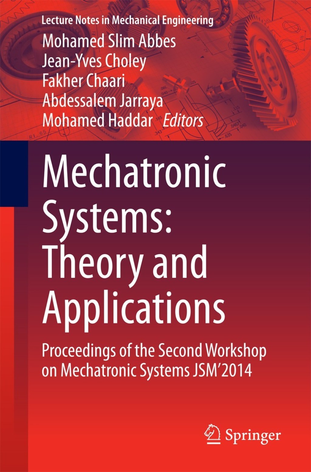 Mechatronic Systems: Theory and Applications Proceedings of the Second Workshop on Mechatronic Systems JSMâ€™2014  â€“ PDF/EPUB Version Downloadable
