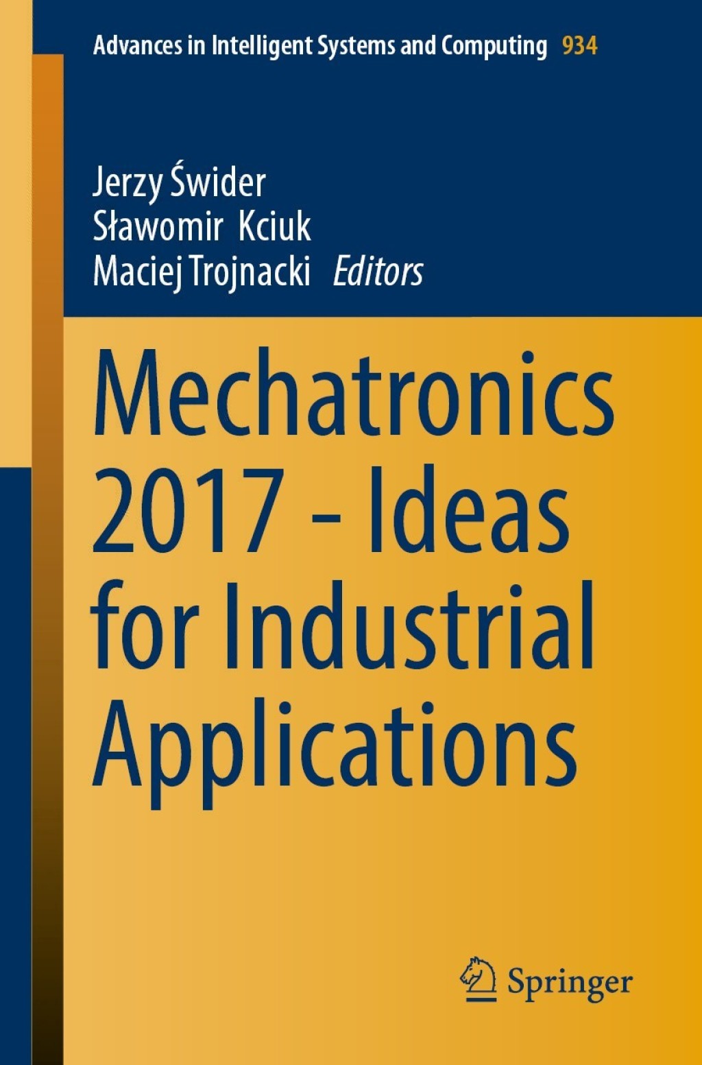 Mechatronics 2017 - Ideas for Industrial Applications  â€“ PDF/EPUB Version Downloadable