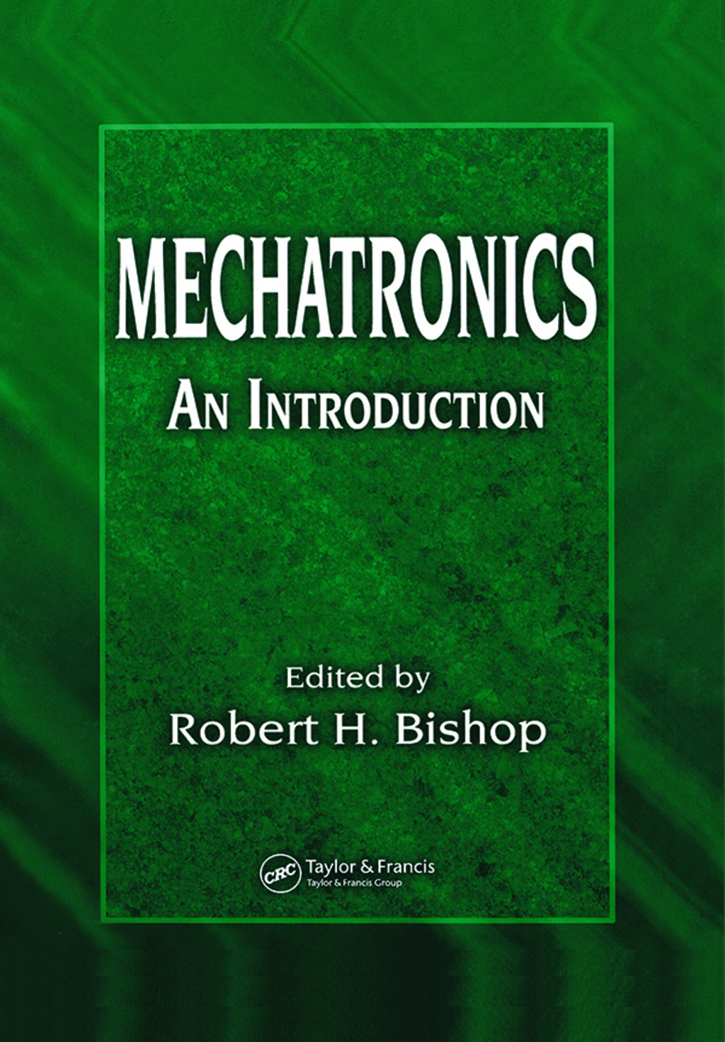 Mechatronics An Introduction 1st Edition â€“ PDF/EPUB Version Downloadable