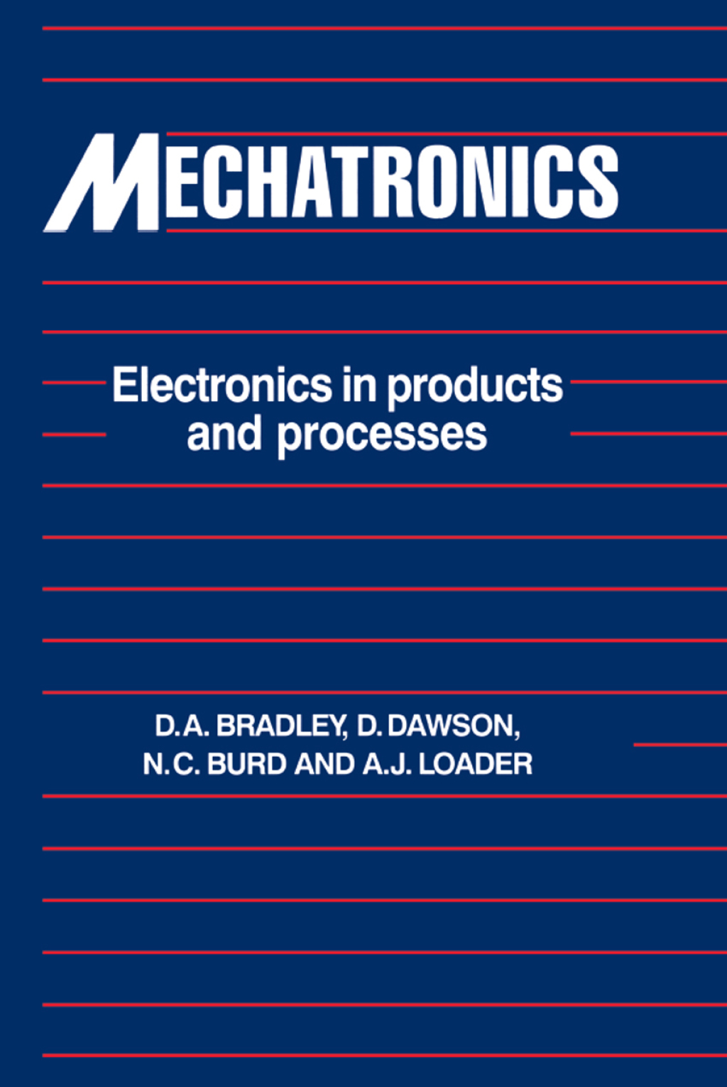 Mechatronics Electronics in Products and Processes 1st Edition â€“ PDF/EPUB Version Downloadable