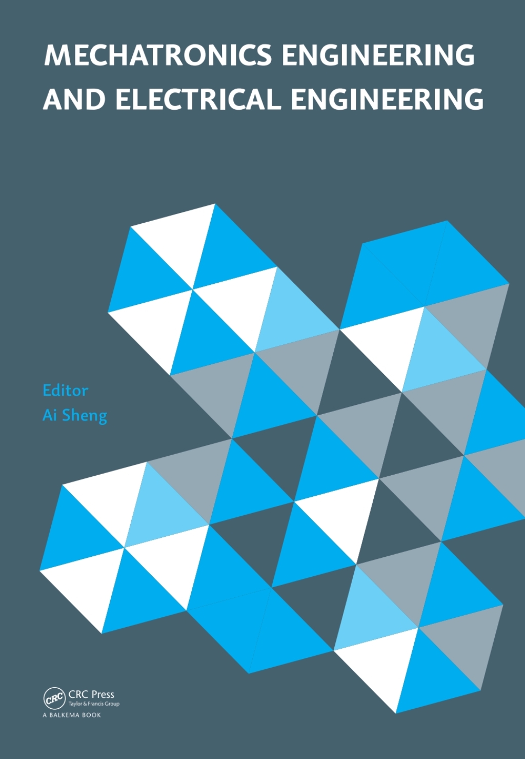 Mechatronics Engineering and Electrical Engineering Proceedings of the 2014 International Conference on Mechatronics Engineering and Electrical Engineering (CMEEE 2014), Sanya, Hainan, P.R. China, 17-19 October 2014 1st Edition â€“ PDF/EPUB Version Downloadable