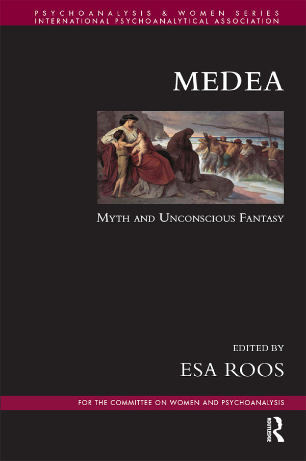 Medea Myth and Unconscious Fantasy 1st Edition â€“ PDF/EPUB Version Downloadable