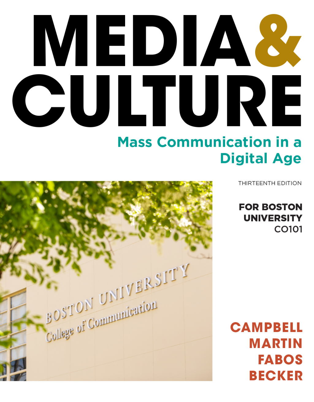 Media & Culture: Mass Communication in a Digital Age, Thirteenth Edition for Boston University CO101 13th Edition â€“ PDF/EPUB Version Downloadable