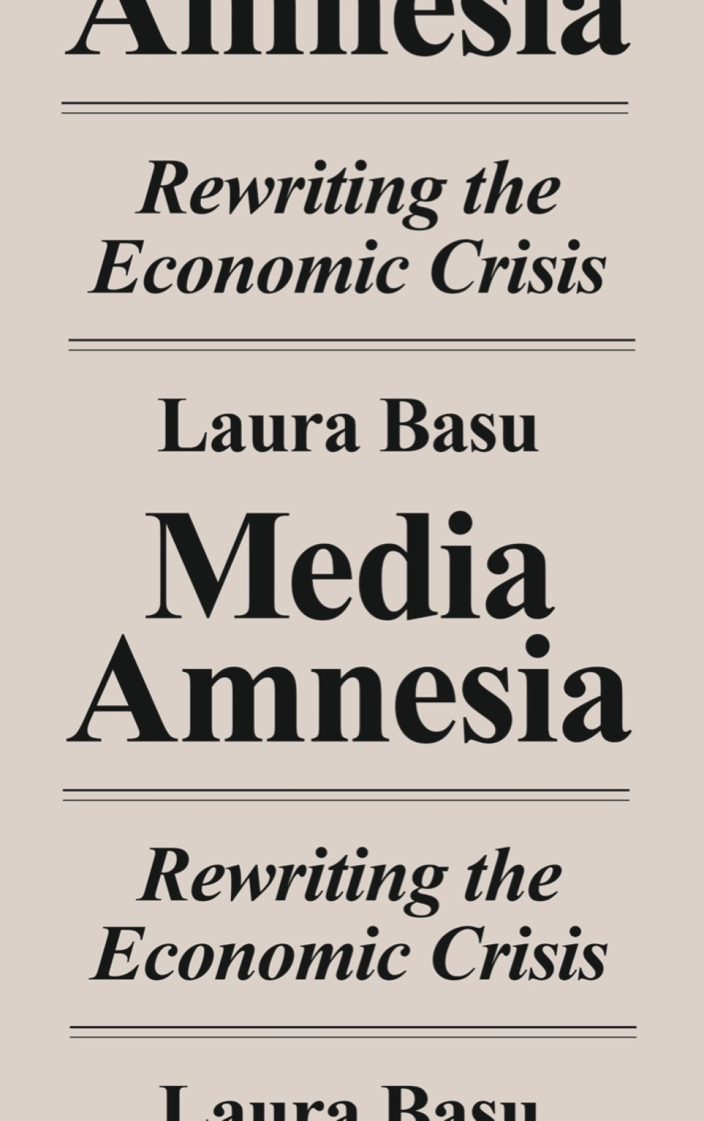 Media Amnesia Rewriting the Economic Crisis 1st Edition â€“ PDF/EPUB Version Downloadable
