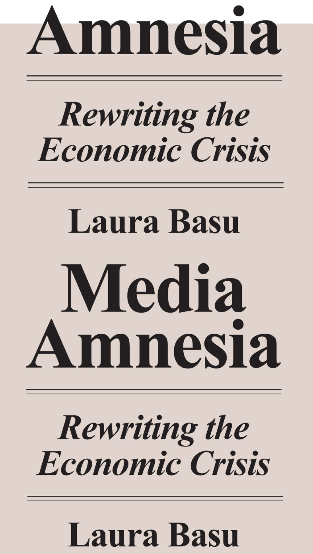 Media Amnesia Rewriting the Economic Crisis 1st Edition - (PDF/EPUB Version)
