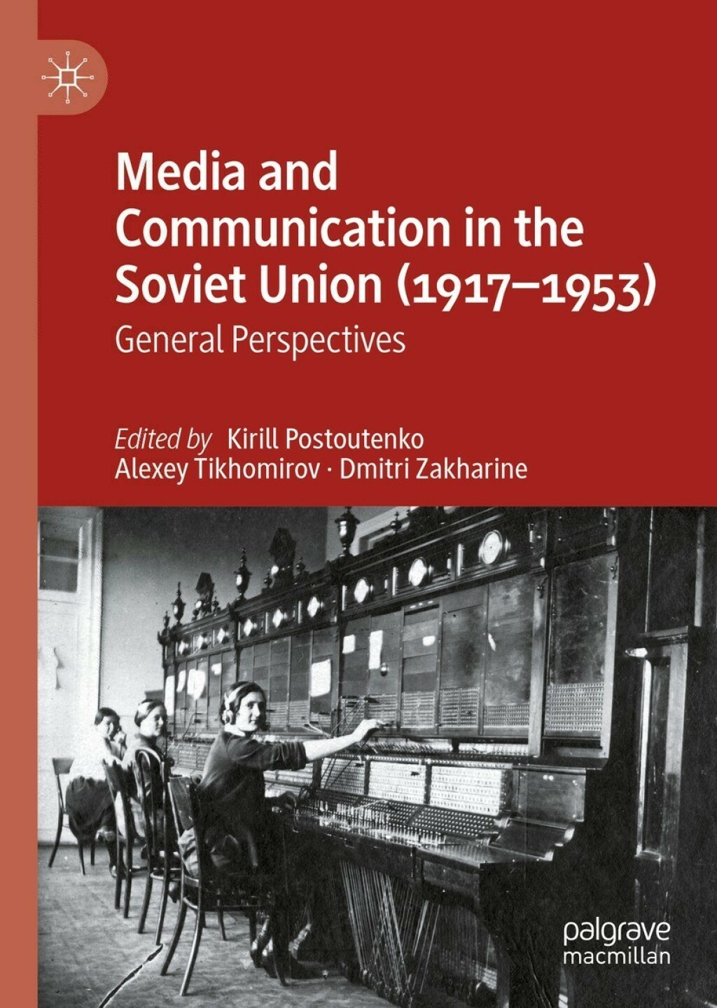 Media and Communication in the Soviet Union (1917â€“1953) General Perspectives  â€“ PDF/EPUB Version Downloadable