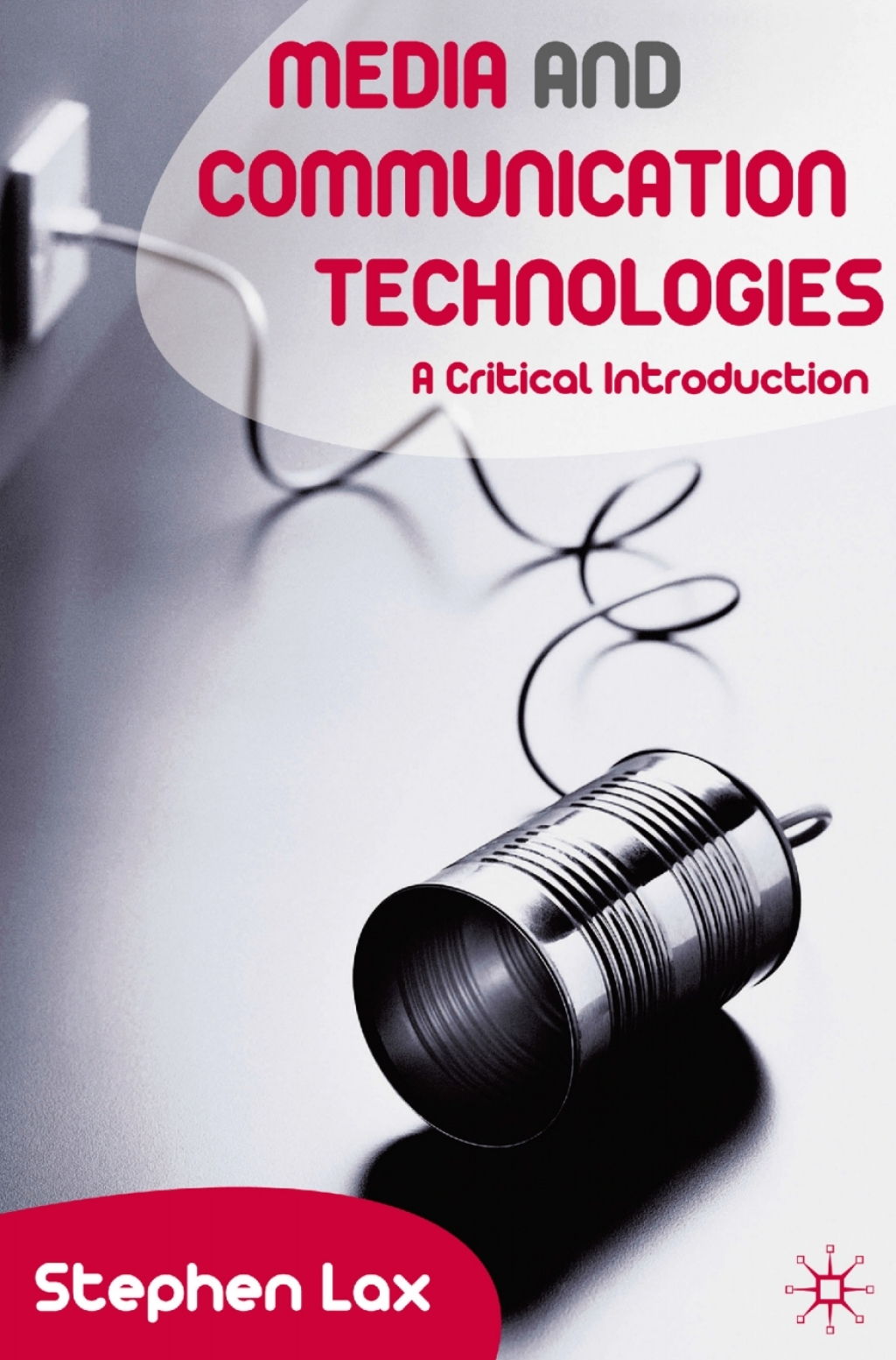 Media and Communications Technologies A Critical Introduction 1st Edition â€“ PDF/EPUB Version Downloadable