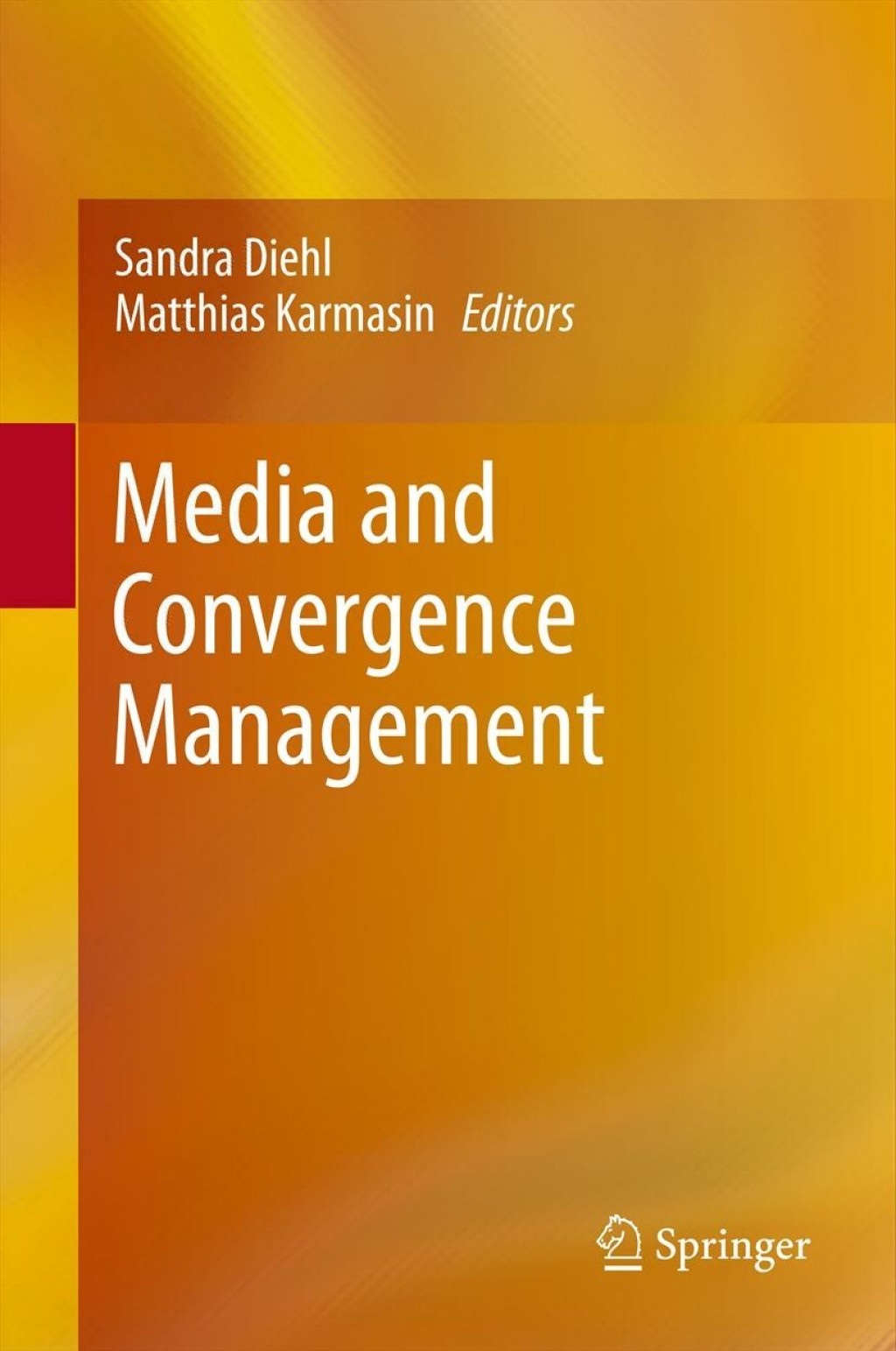 Media and Convergence Management  â€“ PDF/EPUB Version Downloadable