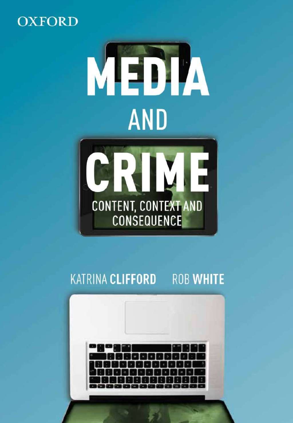 Media and Crime: Content, Context and Consequence 1st Edition â€“ PDF/EPUB Version Downloadable