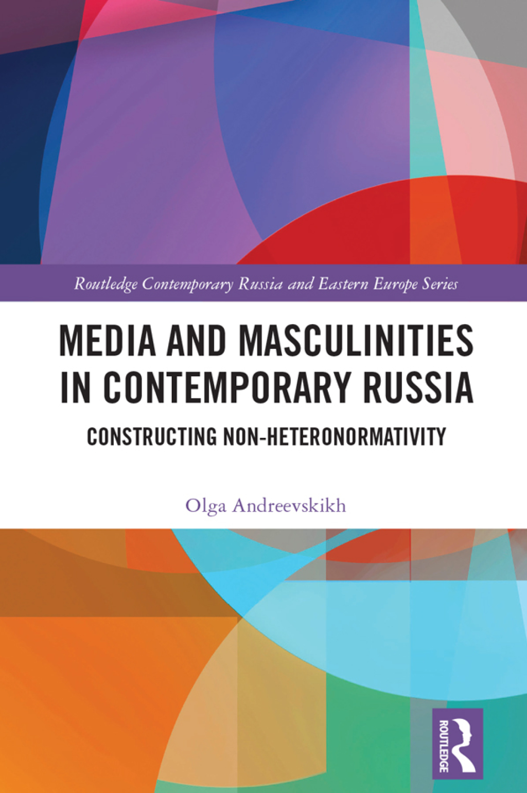 Media and Masculinities in Contemporary Russia Constructing Non-heteronormativity 1st Edition â€“ PDF/EPUB Version Downloadable