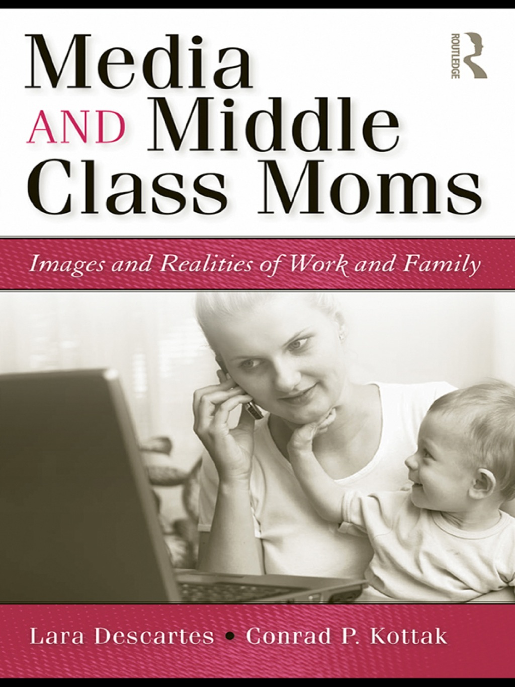 Media and Middle Class Moms Images and Realities of Work and Family 1st Edition â€“ PDF/EPUB Version Downloadable