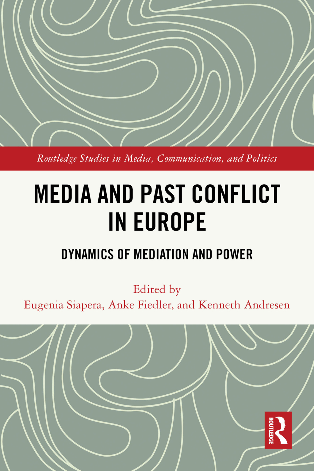 Media and Past Conflict in Europe Dynamics of Mediation and Power 1st Edition â€“ PDF/EPUB Version Downloadable