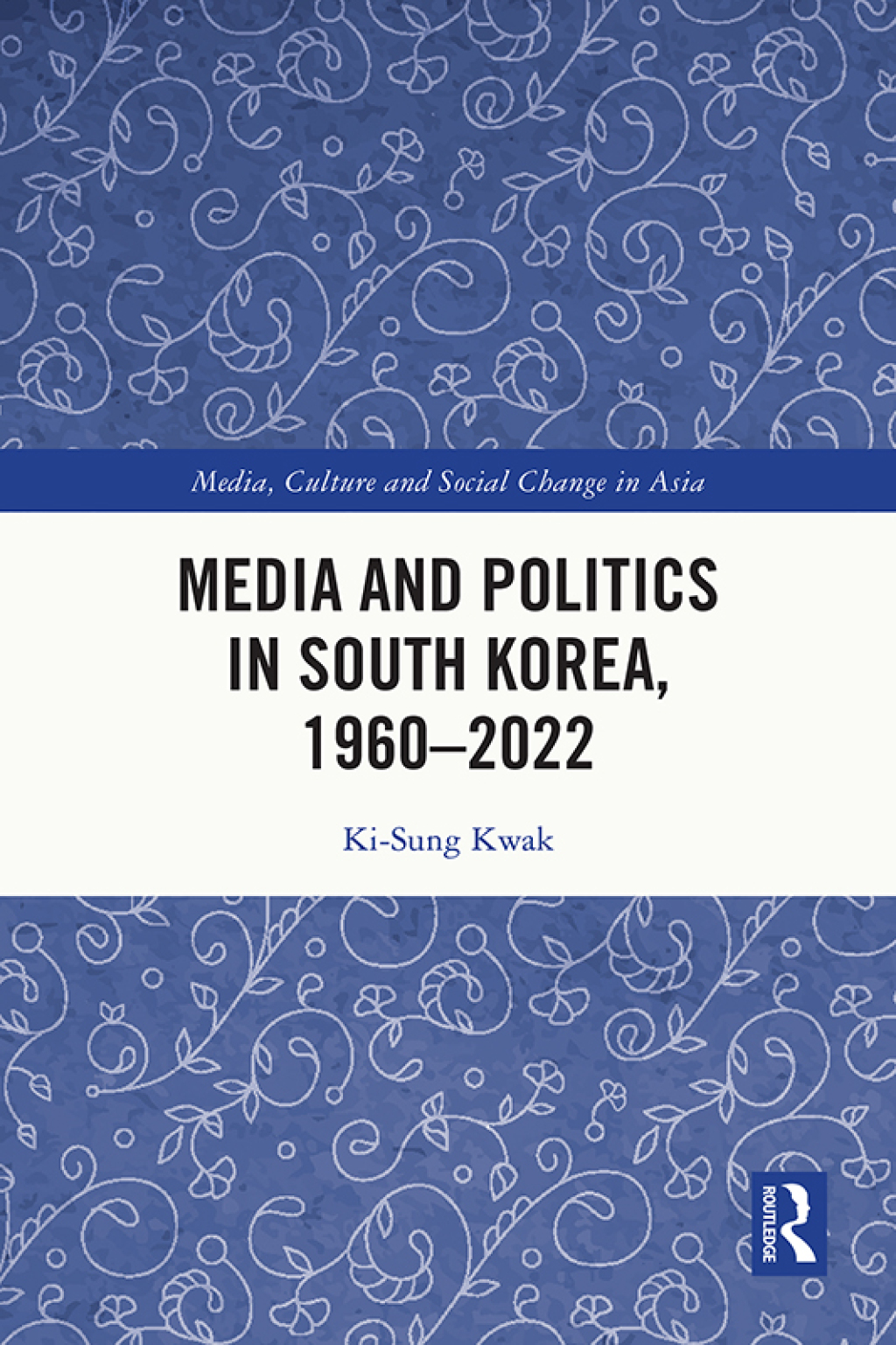 Media and Politics in South Korea, 1960-2022 1st Edition â€“ PDF/EPUB Version Downloadable