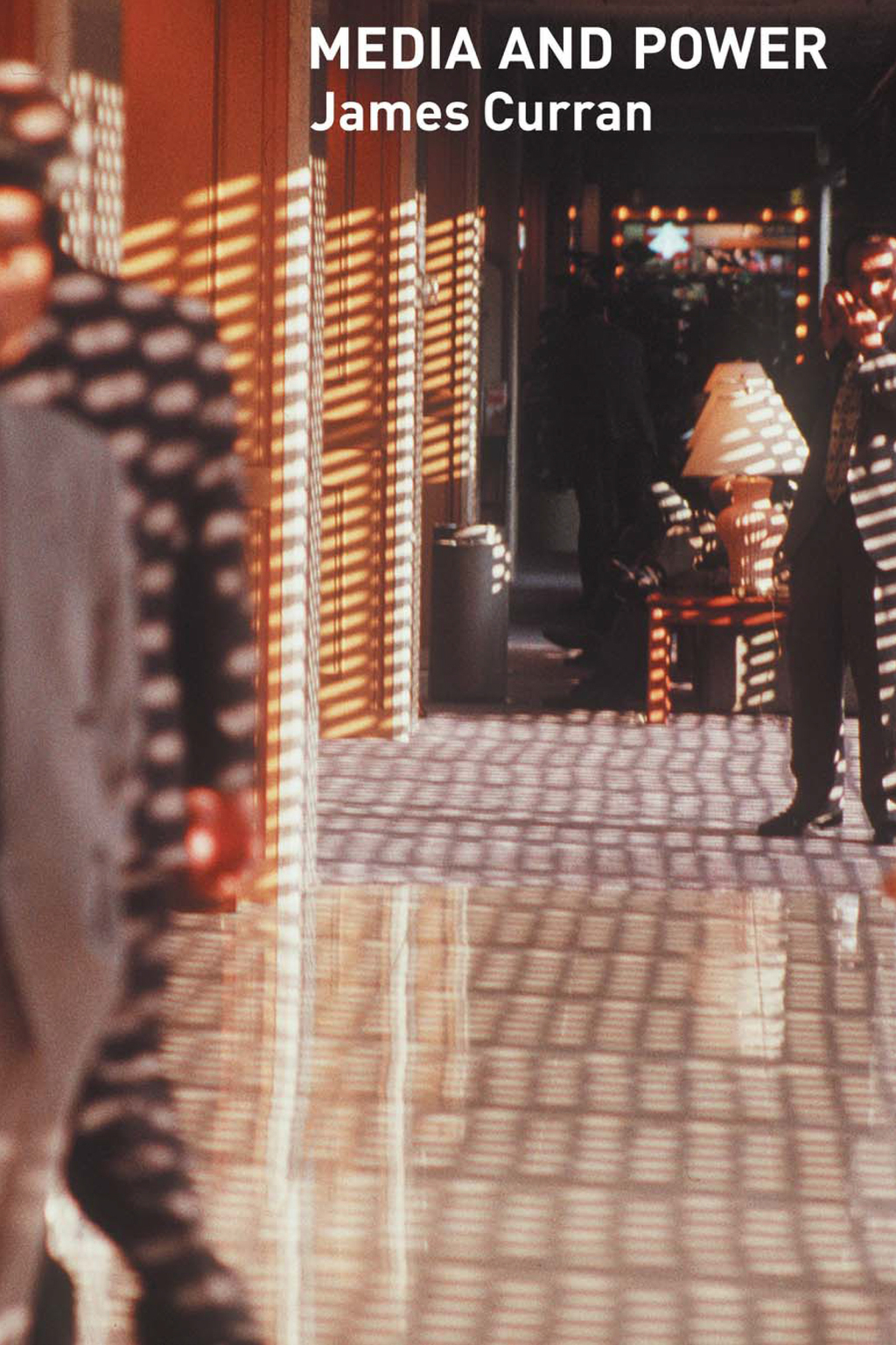 Media and Power 1st Edition â€“ PDF/EPUB Version Downloadable