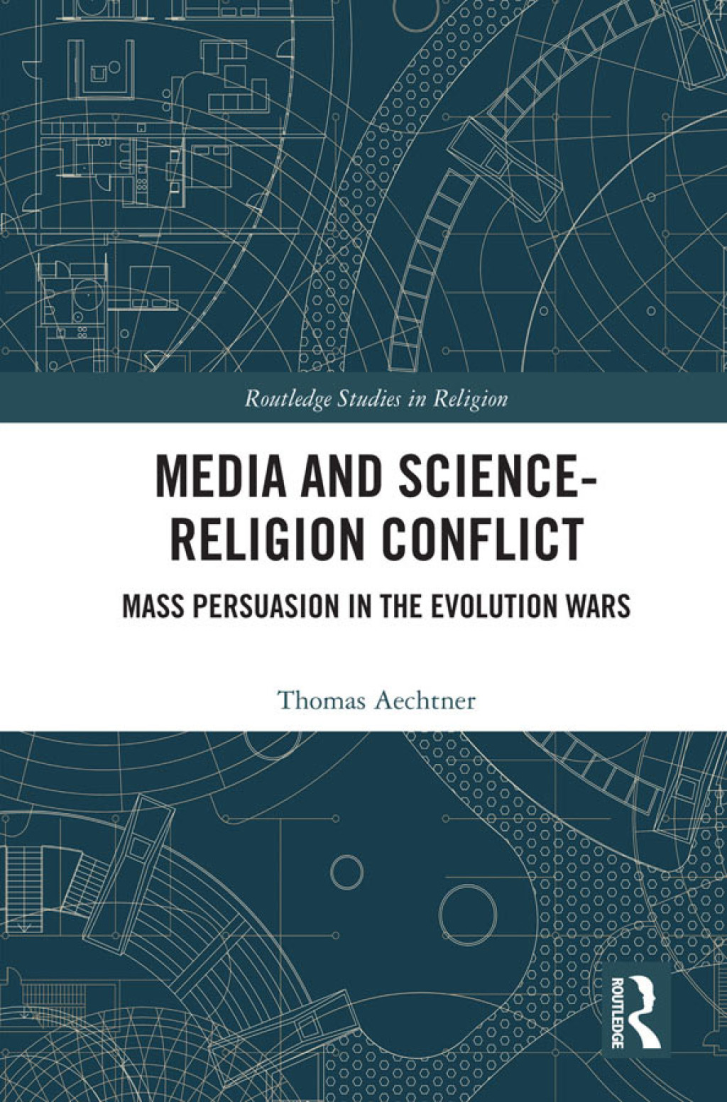 Media and Science-Religion Conflict Mass Persuasion in the Evolution Wars 1st Edition â€“ PDF/EPUB Version Downloadable