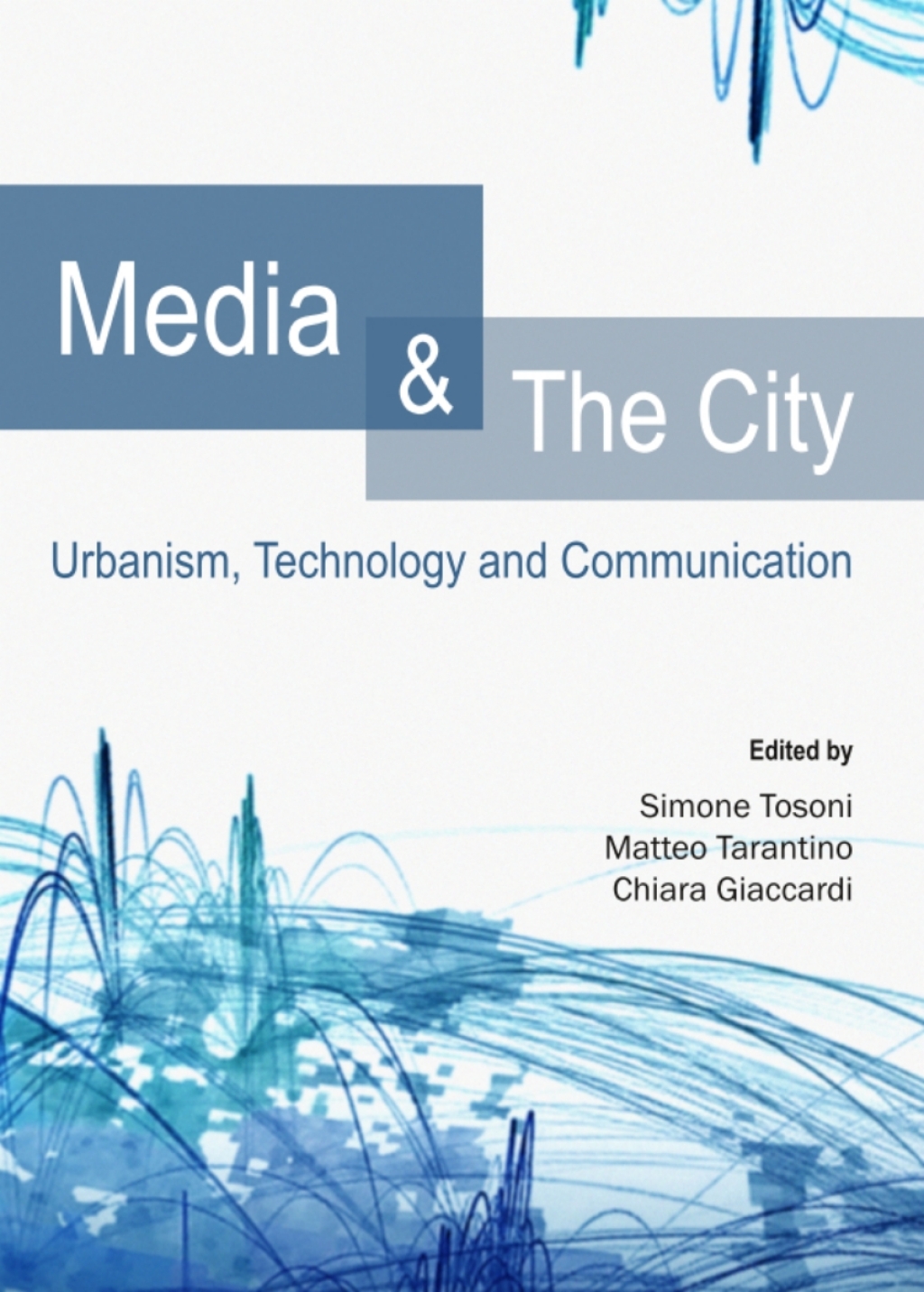 Media and The City Urbanism, Technology and Communication 1st Edition â€“ PDF/EPUB Version Downloadable