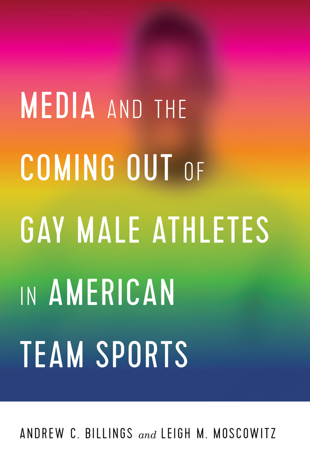 Media and the Coming Out of Gay Male Athletes in American Team Sports 1st Edition â€“ PDF/EPUB Version Downloadable